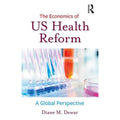 US Health Economics Reform Paperback Diane of The M. Pre-Owned Dewar