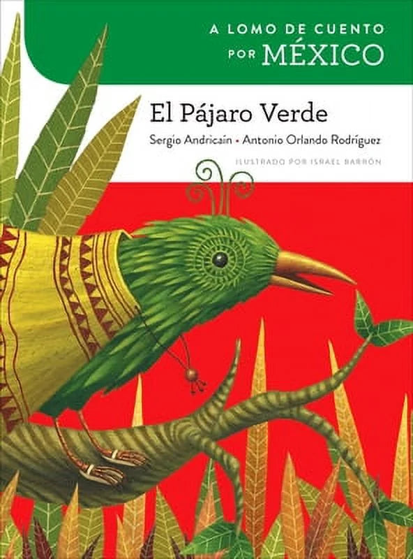 Lomo 1682921298 Por Pre-Owned México: A El 9781682921296 Pájaro Cuento Verde (Hardcover) de
